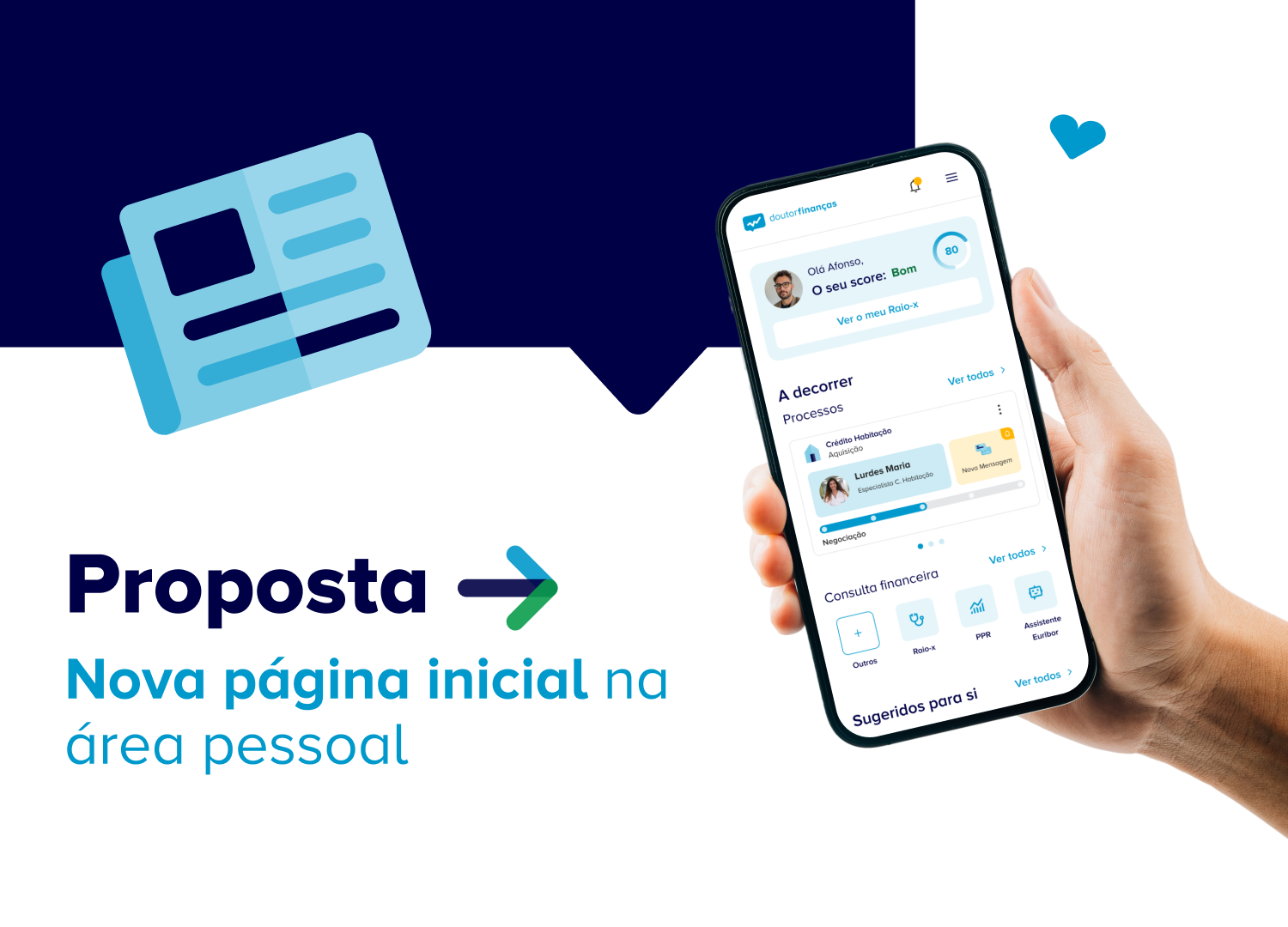 Proposta: A nova porta de entrada do cliente