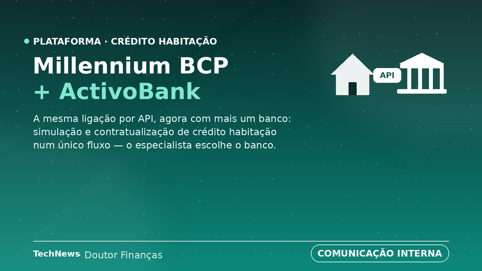Ligação ao ActivoBank: mais uma opção na simulação e contratualização de crédito habitação