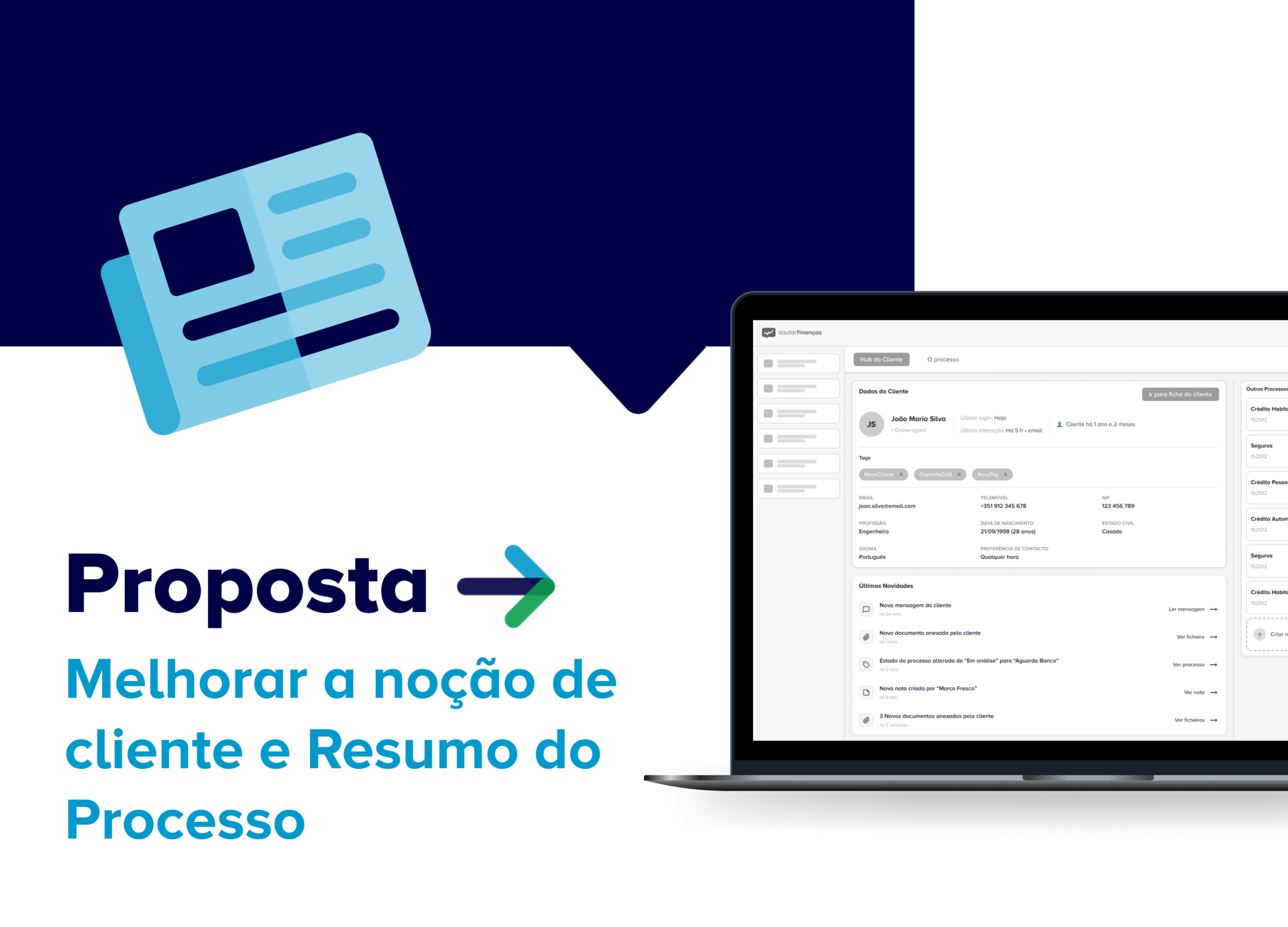 Proposta: Melhorar a noção de Cliente e Resumo do processo